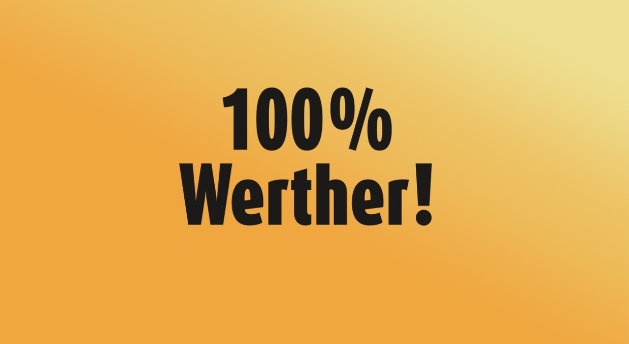 100% Werther!